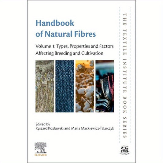 Handbook of Natural Fibres: Volume 1: Types, Properties and Factors Affecting Breeding and Cultivation