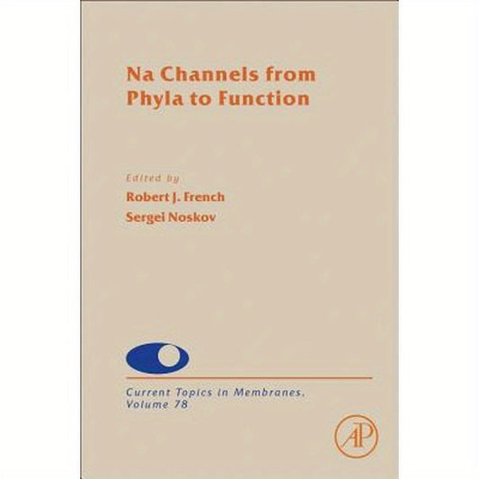 Na Channels from Phyla to Function: Volume 78