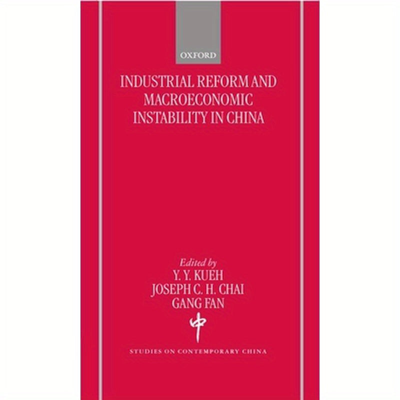 Industrial Reform and Macroeconomic Instability in China