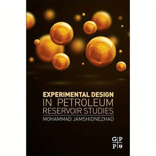 Experimental Design in Petroleum Reservoir Studies