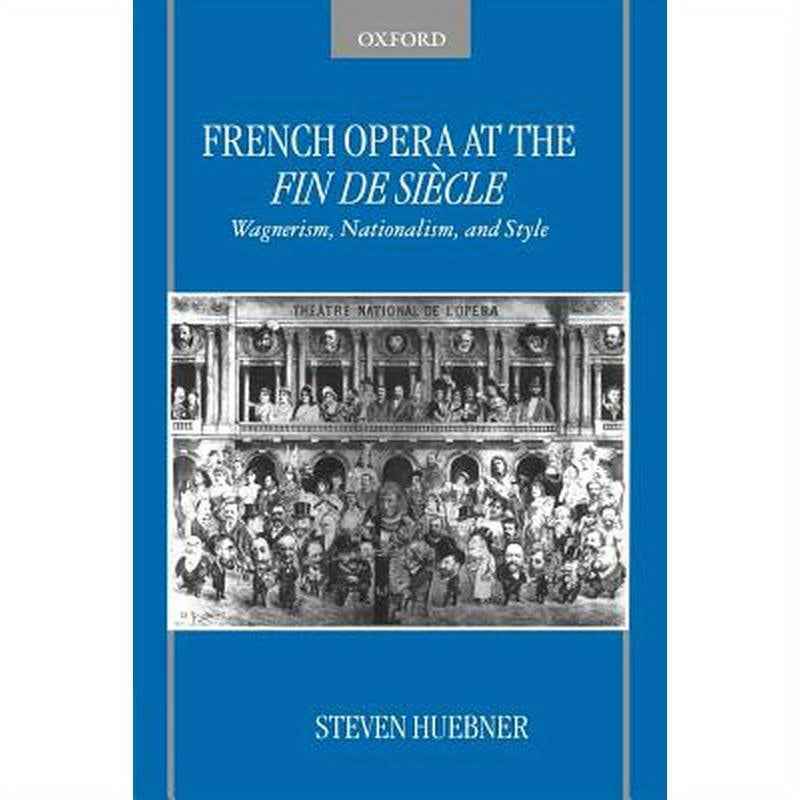 French Opera at the Fin de Siècle