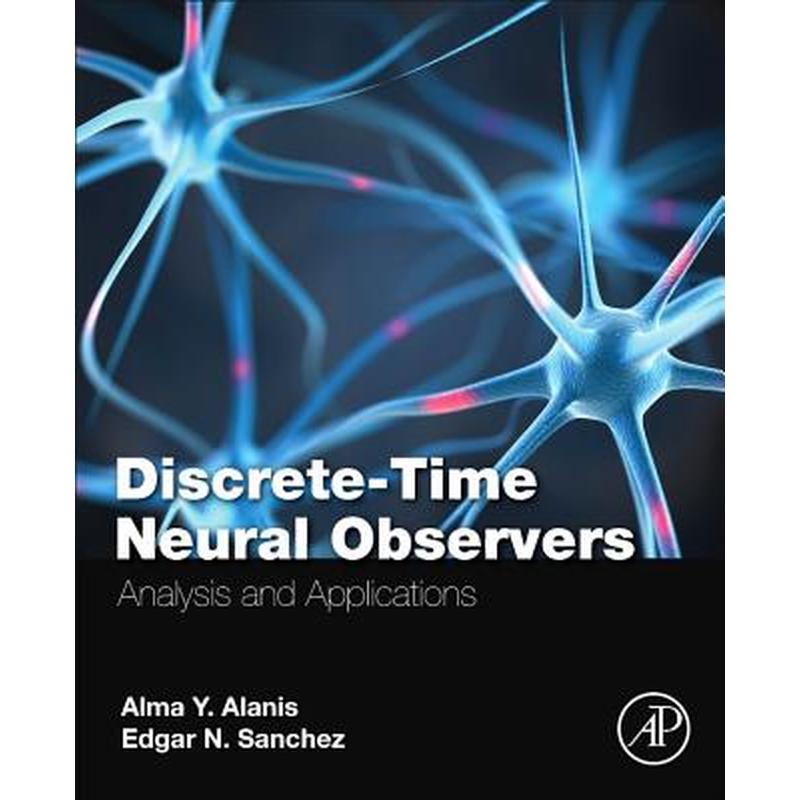Discrete-Time Neural Observers: Analysis and Applications