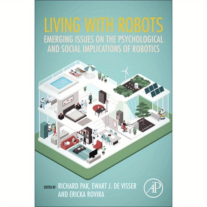 Living with Robots: Emerging Issues on the Psychological and Social Implications of Robotics
