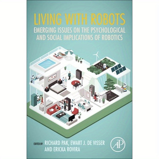Living with Robots: Emerging Issues on the Psychological and Social Implications of Robotics