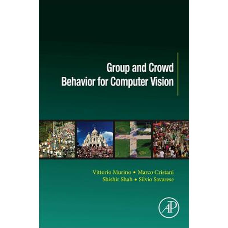 Group and Crowd Behavior for Computer Vision