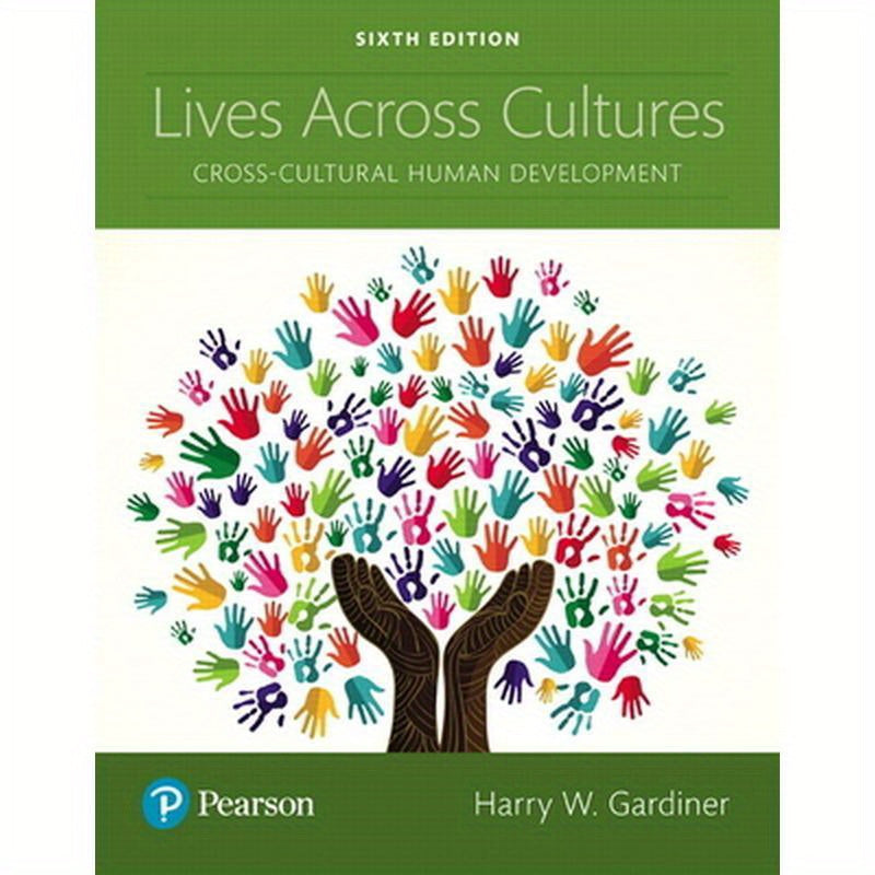 Lives Across Cultures: Cross-Cultural Human Development