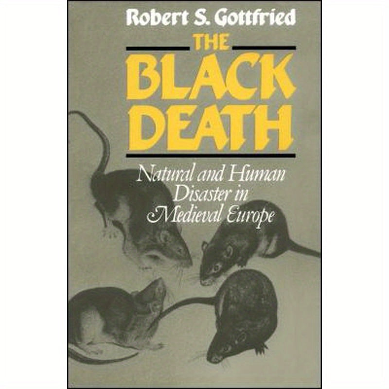 The Black Death: Natural and Human Disaster in Medieval Europe