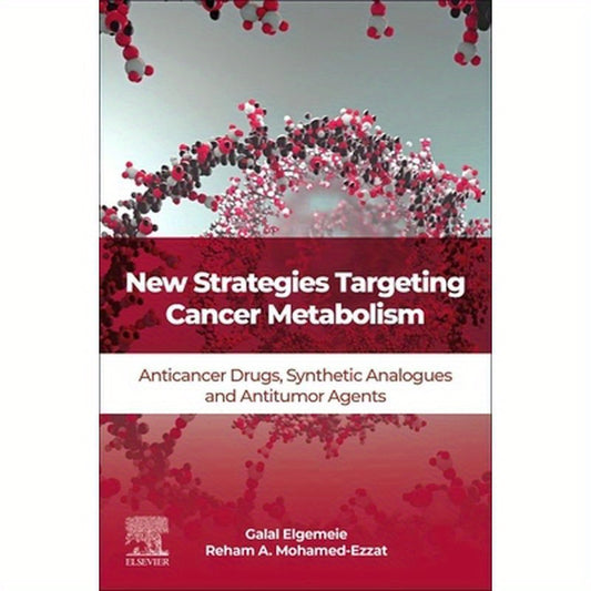 New Strategies Targeting Cancer Metabolism: Anticancer Drugs, Synthetic Analogues and Antitumor Agents
