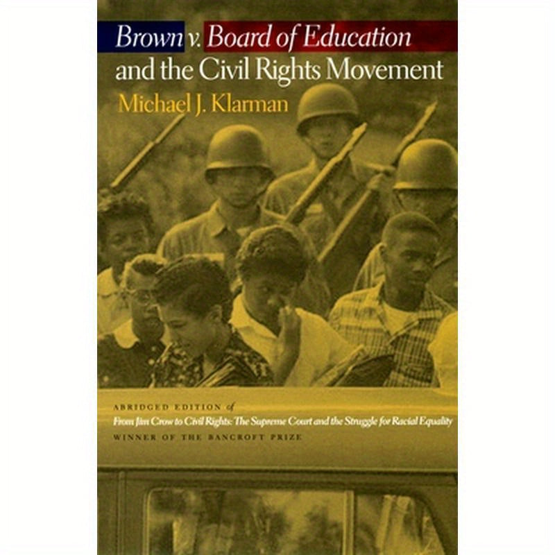 Brown V. Board of Education and the Civil Rights Movement