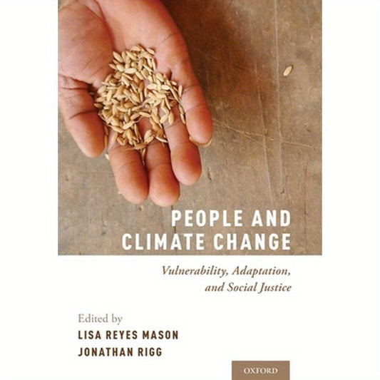 People and Climate Change: Vulnerability, Adaptation, and Social Justice