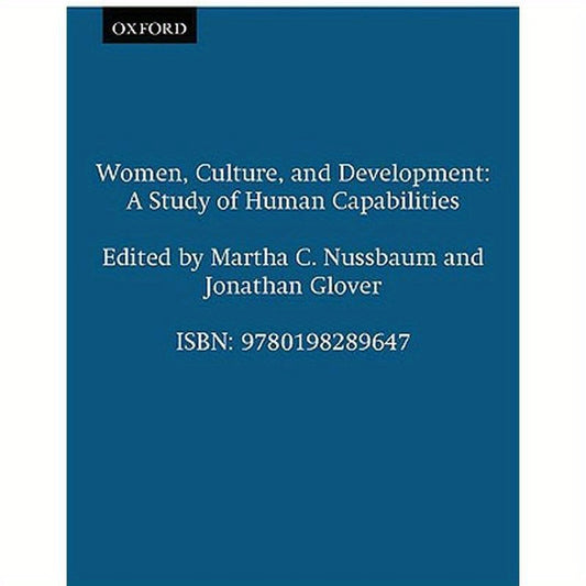 Women, Culture, and Development: A Study of Human Capabilities