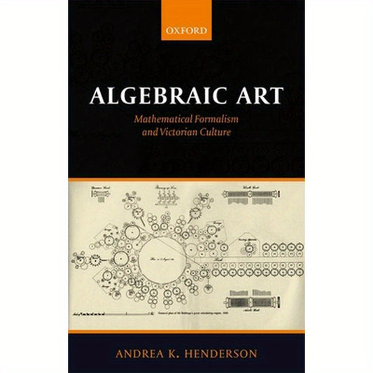 Algebraic Art: Mathematical Formalism and Victorian Culture