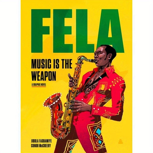 Fela: Music Is the Weapon
