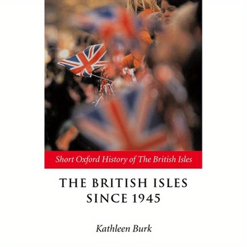 The British Isles Since 1945