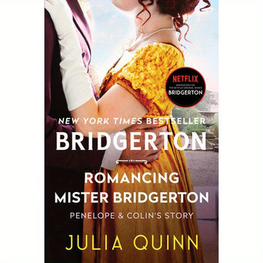 Romancing Mister Bridgerton: Penelope & Colin's Story, the Inspiration for Bridgerton Season Three