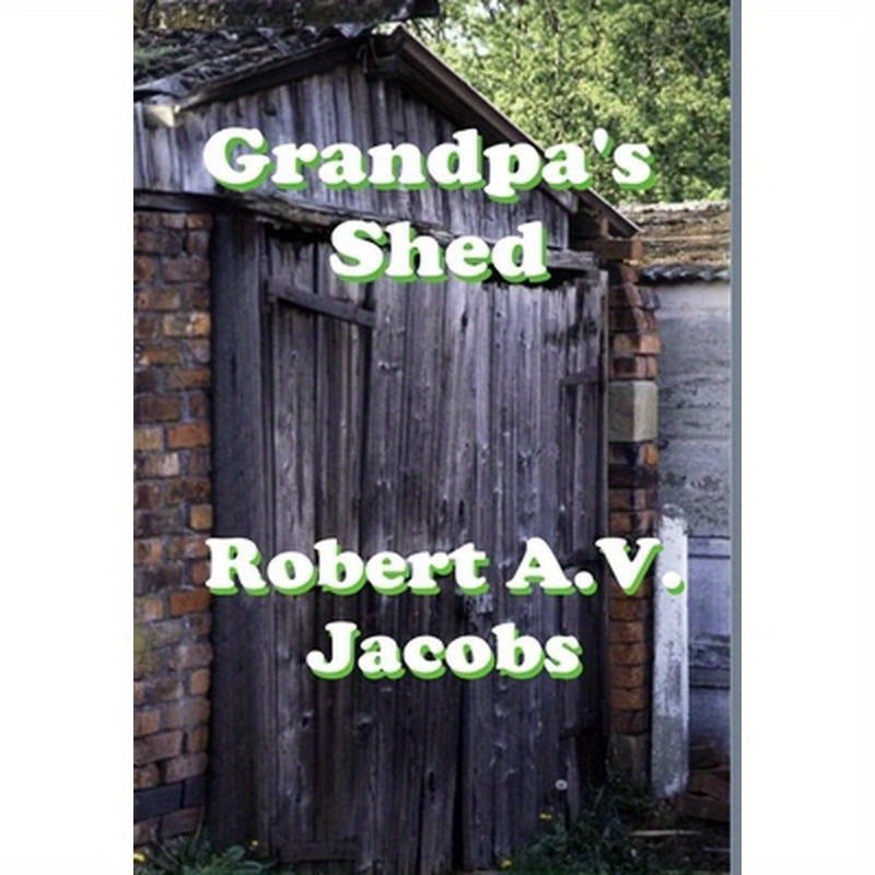 Grandpa's Shed