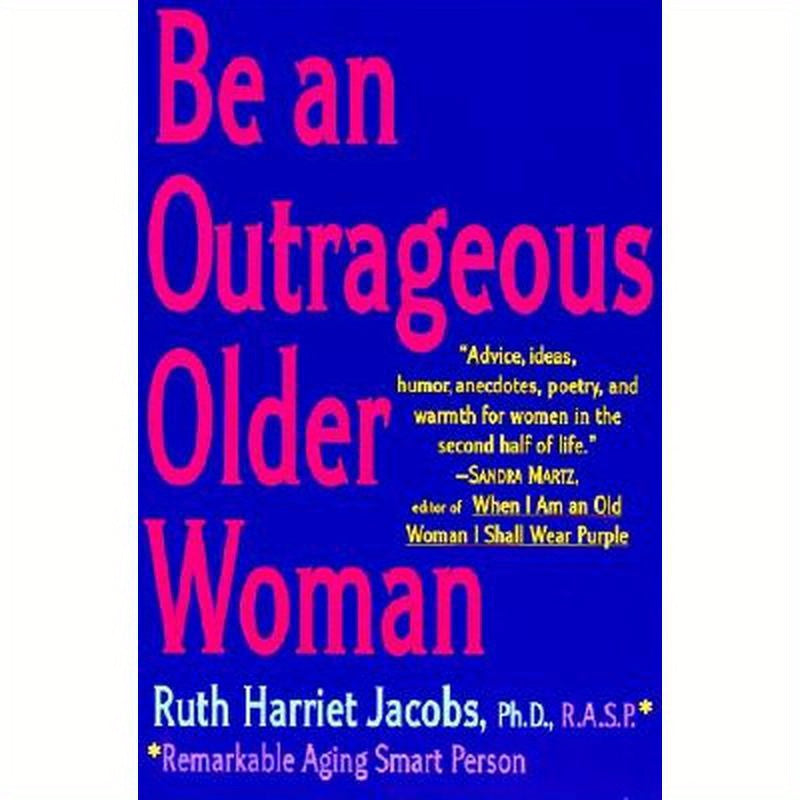 Be an Outrageous Older Woman