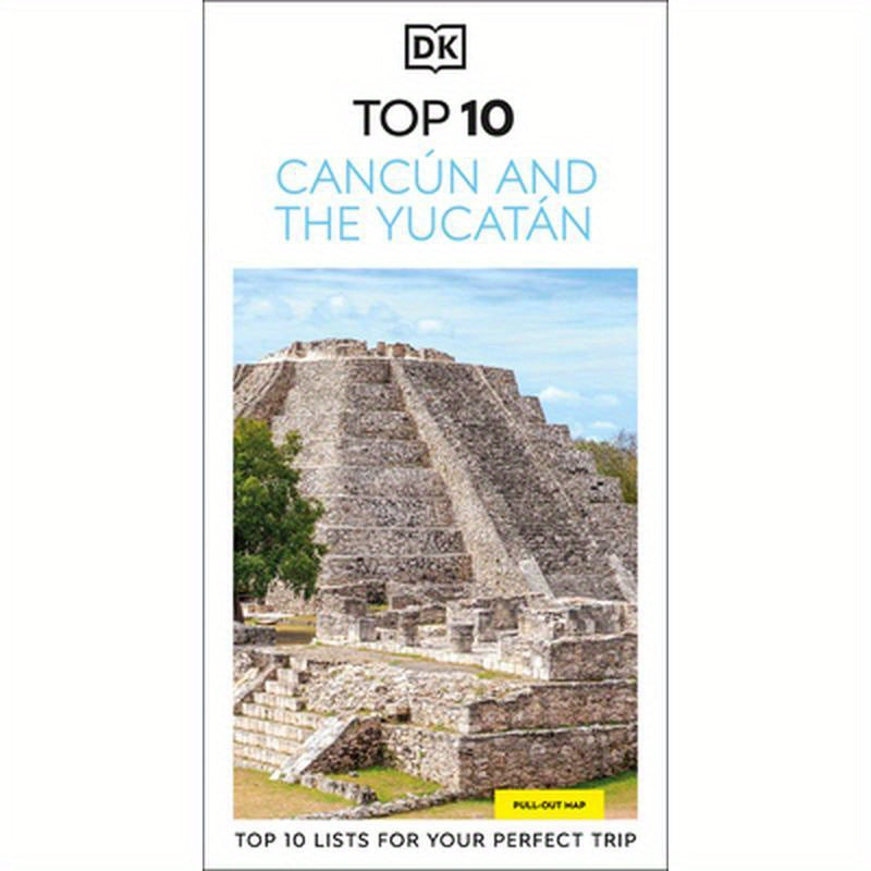 DK Top 10 Cancun and the Yucatan