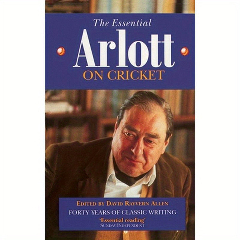 The Essential Arlott on Cricket