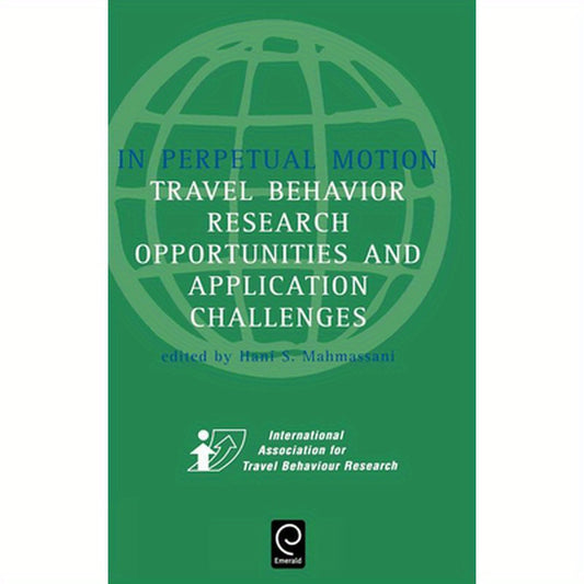 In Perpetual Motion: Travel Behaviour Research Opportunities and Application Challenges