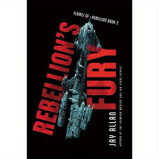 Rebellion's Fury