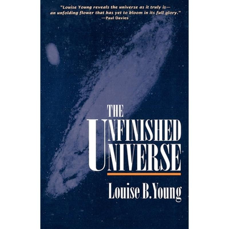 The Unfinished Universe