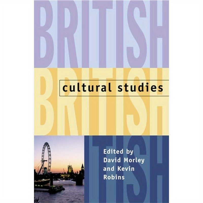 British Cultural Studies: Geography, Nationality, and Identity