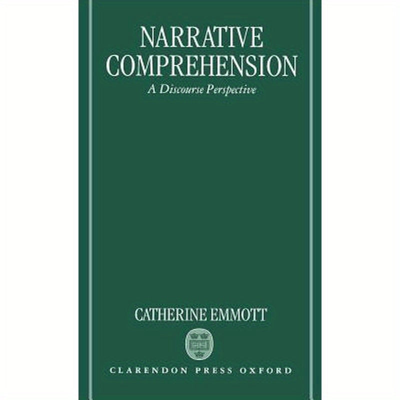 Narrative Comprehension: A Discourse Perspective