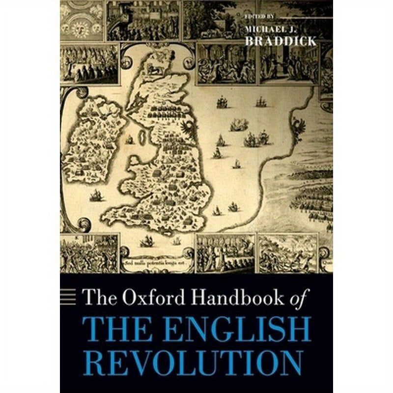 The Oxford Handbook of the English Revolution