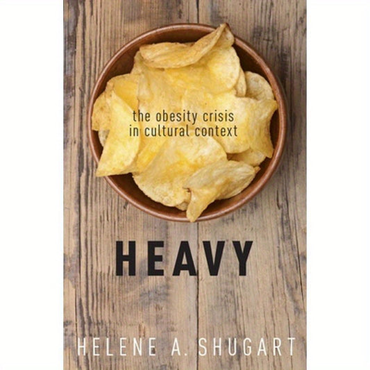 Heavy: The Obesity Crisis in Cultural Context