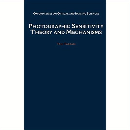 Photographic Sensitivity: Theory and Mechanisms