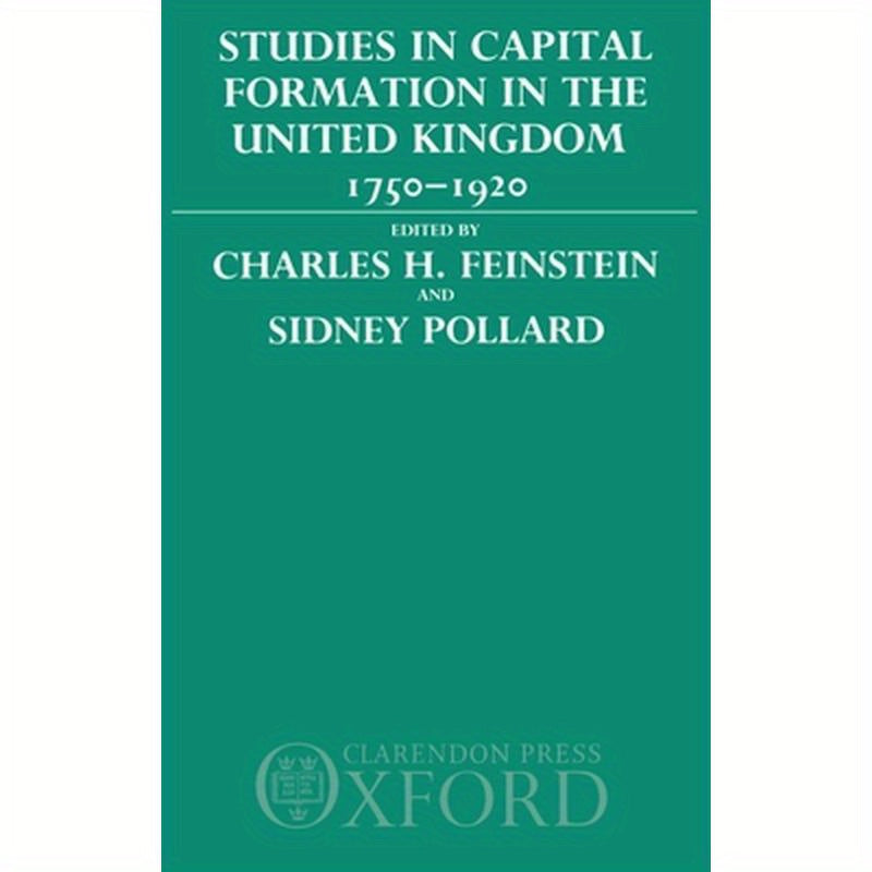 Studies in Capital Formation in the United Kingdom 1750-1920