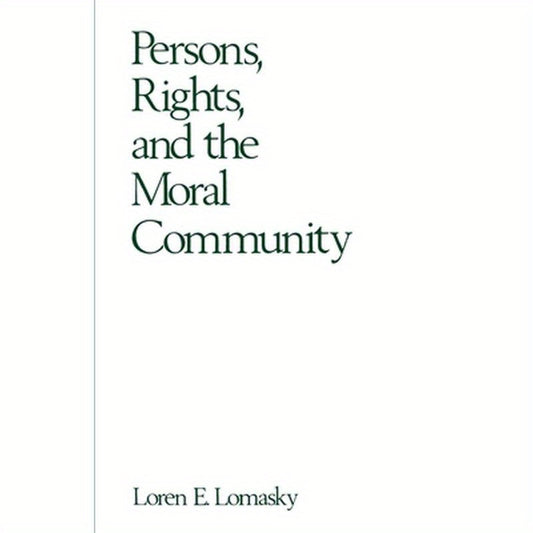Persons, Rights, and the Moral Community