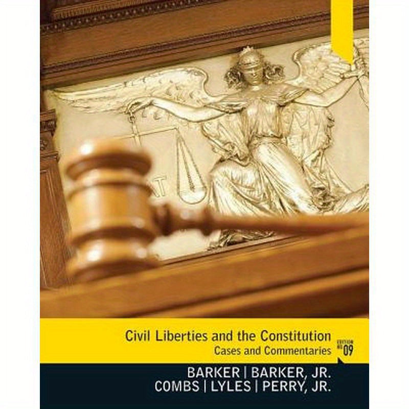 Civil Liberties and the Constitution: Cases and Commentaries