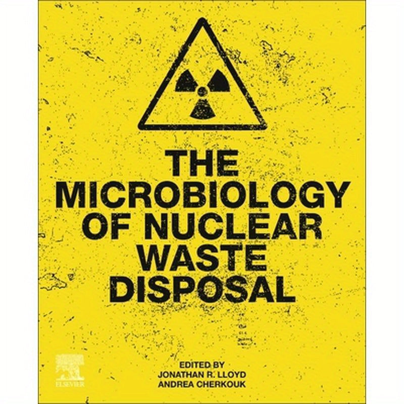 The Microbiology of Nuclear Waste Disposal