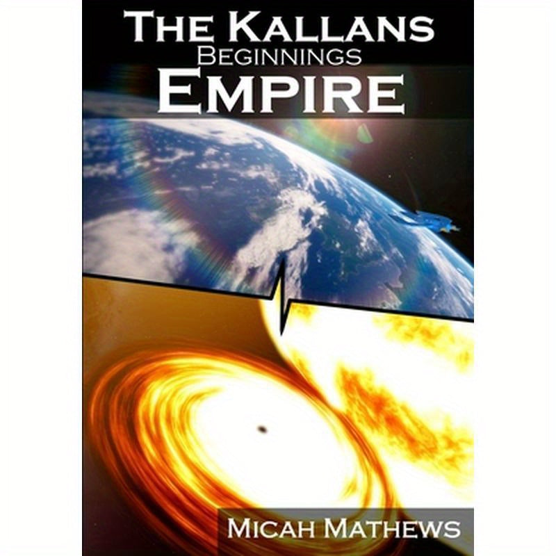 The Kallans: Beginnings: Empire
