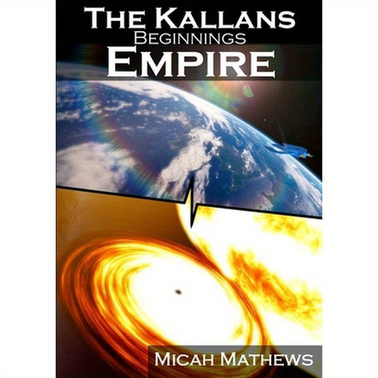 The Kallans: Beginnings: Empire