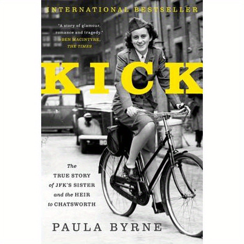 Kick: The True Story of Jfk's Sister and the Heir to Chatsworth