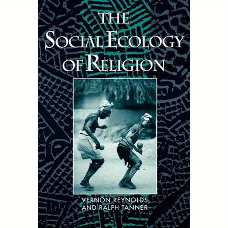 The Social Ecology of Religion