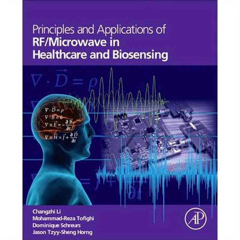 Principles and Applications of Rf/Microwave in Healthcare and Biosensing