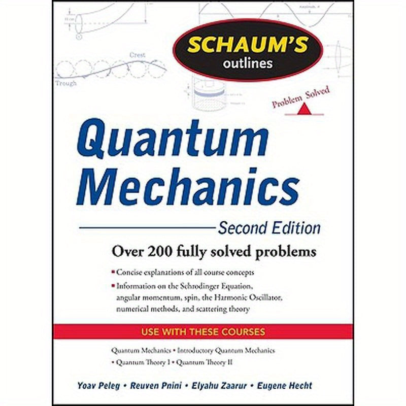 Schaum's Outline of Quantum Mechanics, Second Edition