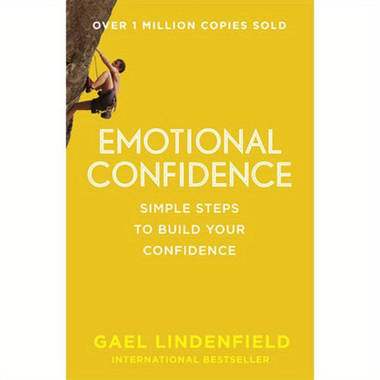 Emotional Confidence: Simple Steps to Build Your Confidence