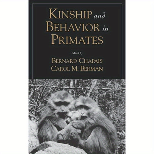 Kinship and Behavior in Primates
