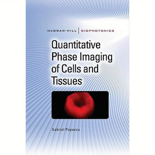 Quantitative Phase Imaging of Cells and Tissues