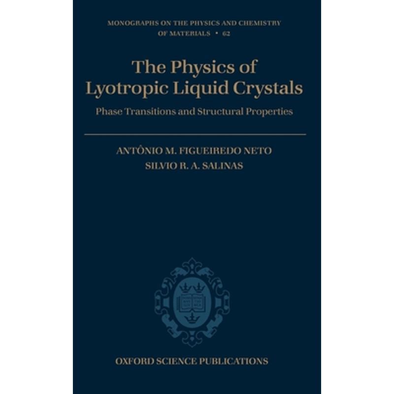 The Physics of Lyotropic Liquid Crystals: Phase Transitions and Structural Properties
