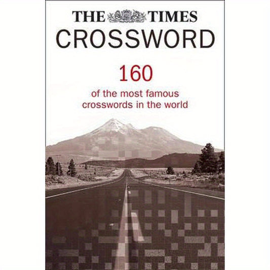 The Times Crossword Collection: 160 of the most famous crosswords in the world