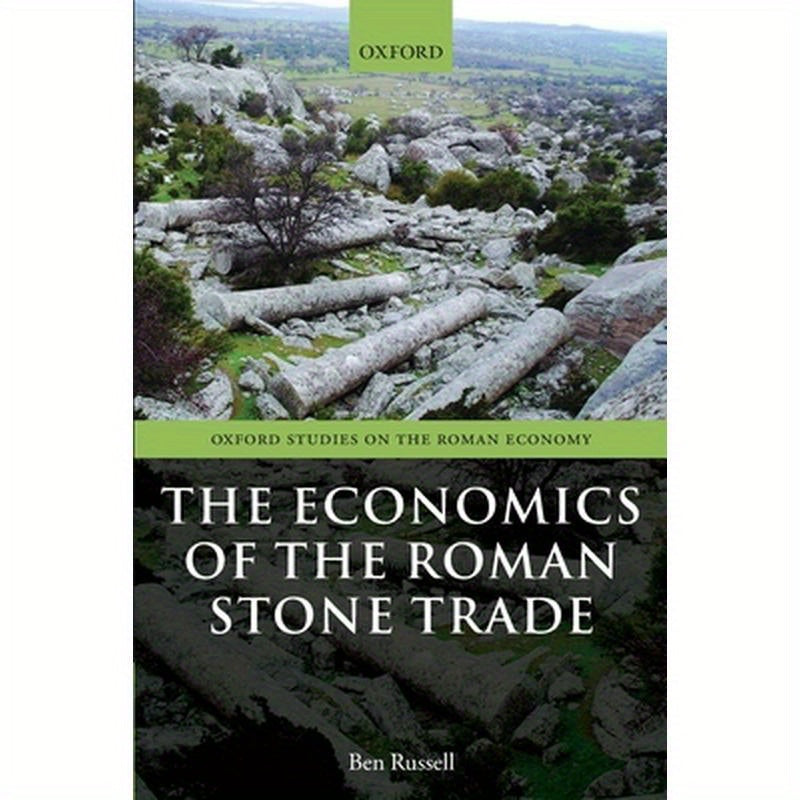 Economics of the Roman Stone Trade