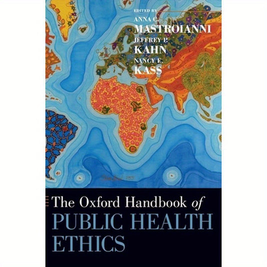Oxford Handbook of Public Health Ethics