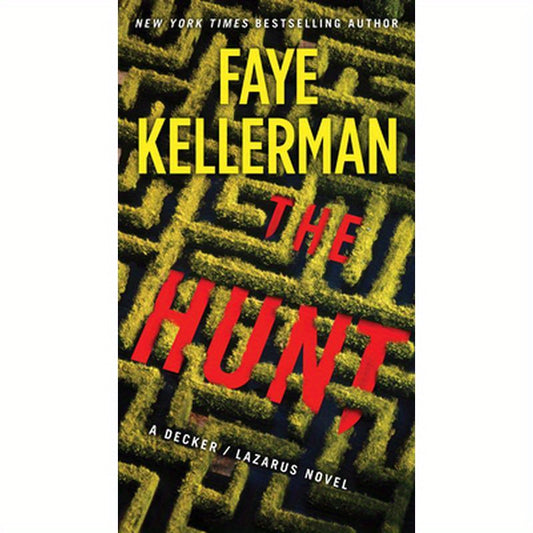 The Hunt: A Decker/Lazarus Novel