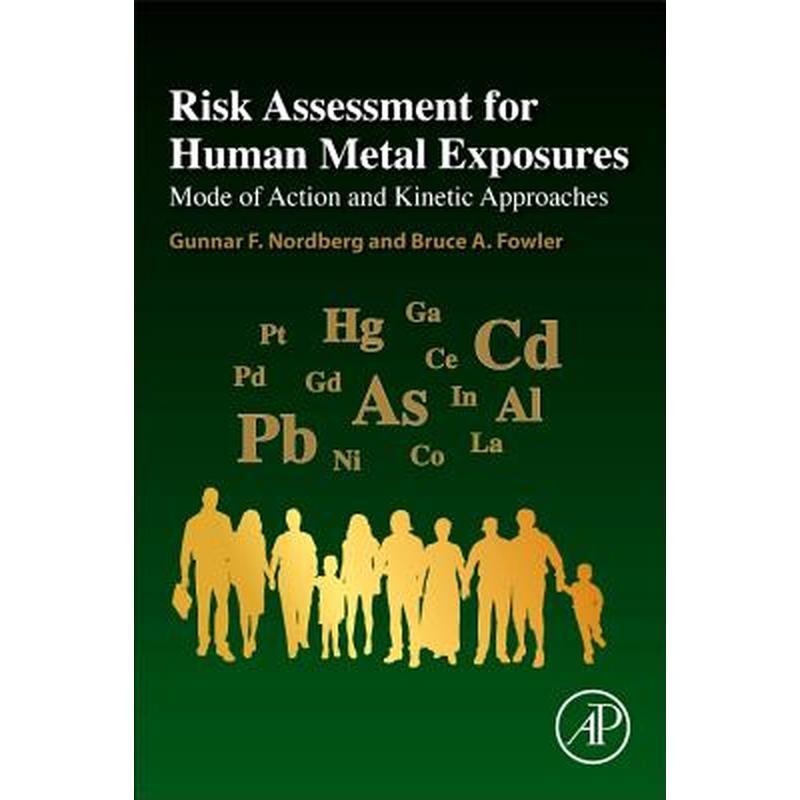 Risk Assessment for Human Metal Exposures: Mode of Action and Kinetic Approaches